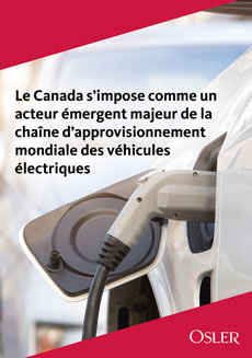 Le Canada s’impose comme un 
acteur émergent majeur de la 
chaîne d’approvisionnement 
mondiale des véhicules 
électriques